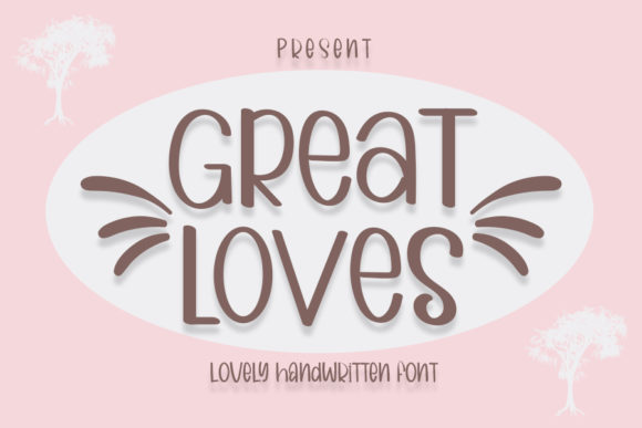 Great Loves: A Charming Display Font for Eye-Catching Campaigns