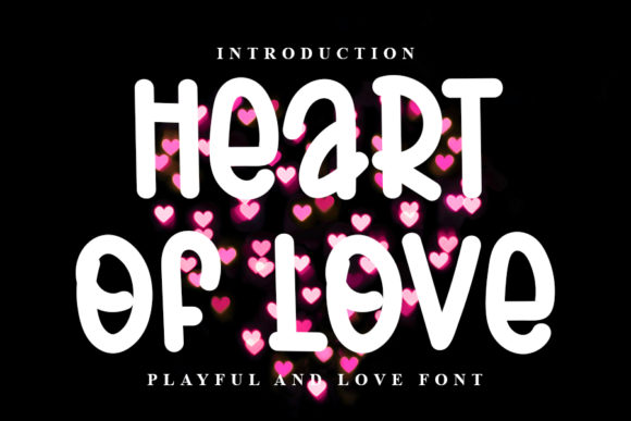 Heart of Love: A Charming Font for Your Brand's Voice
