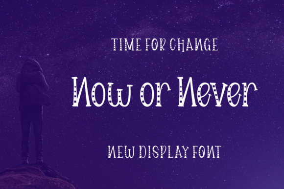 Now or Never: A Quirky Display Font for Crafters